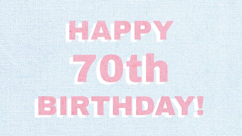 Happy 70th birthday typography text