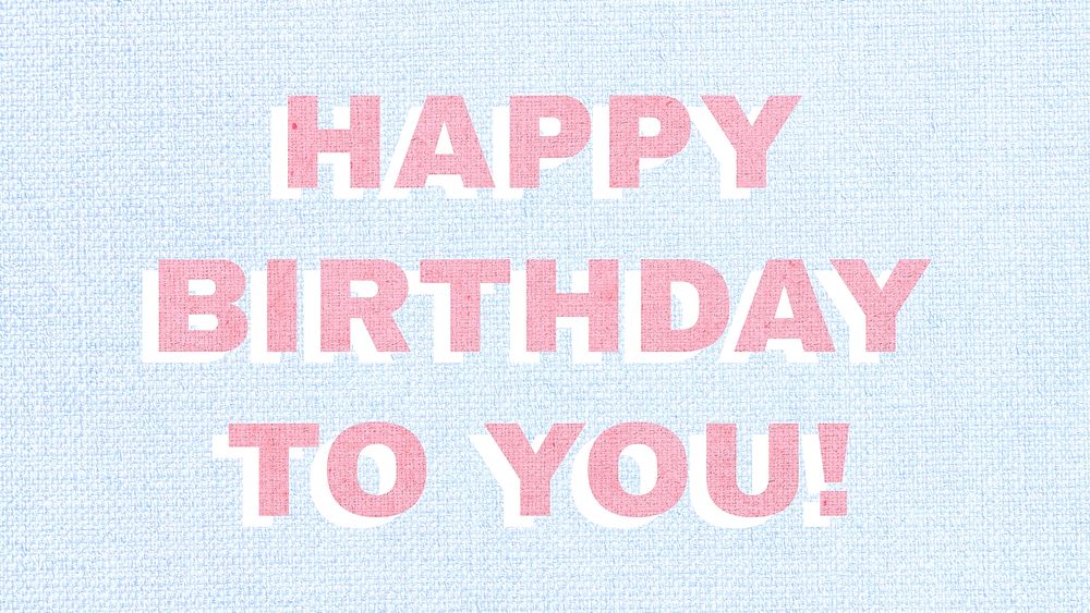 Happy birthday to you font typography