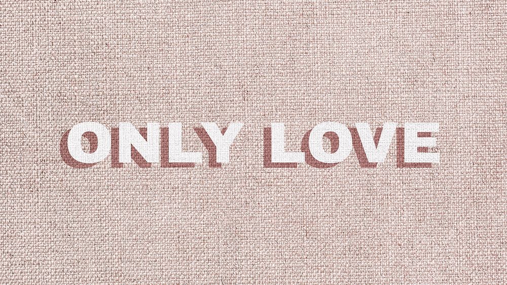 Only love bold word typography