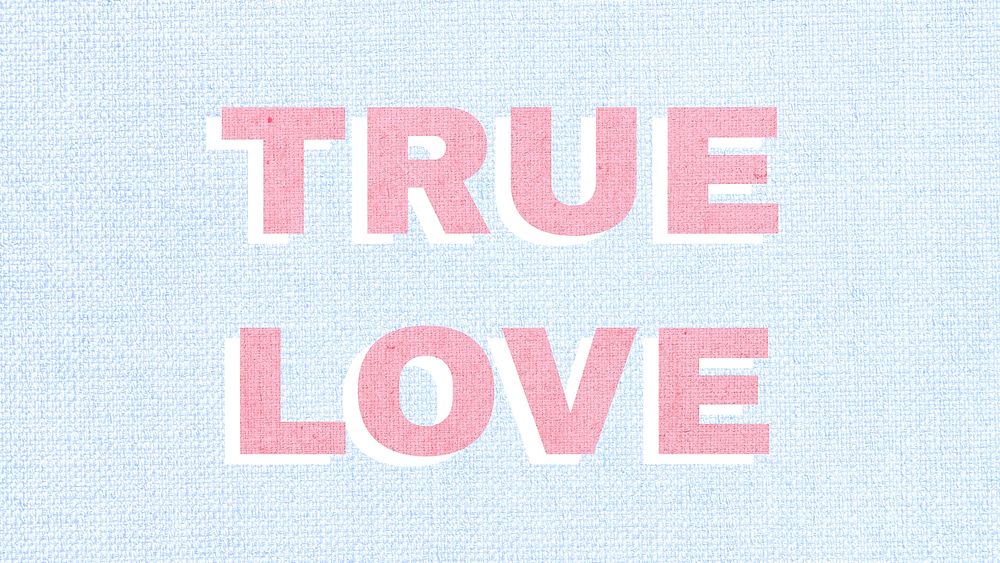 True love typography love message