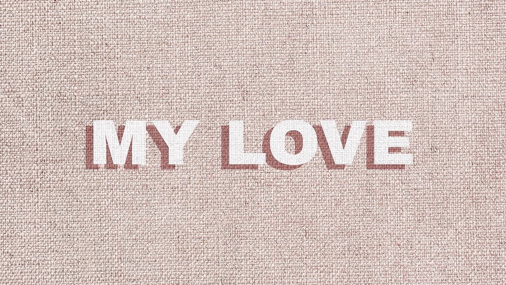 My love bold word typography