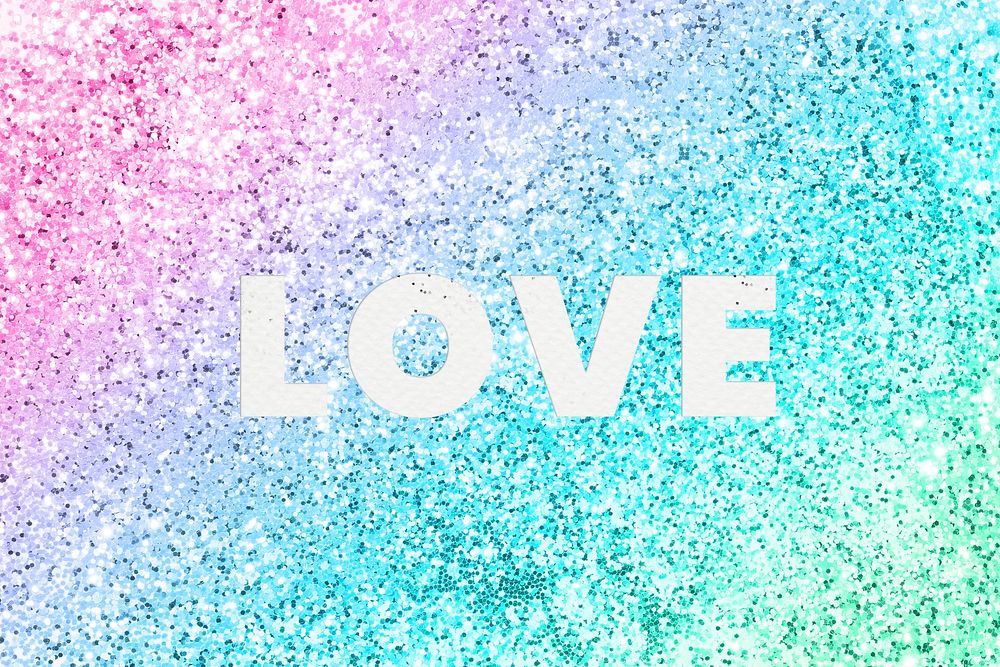 Love typography on a rainbow glitter background