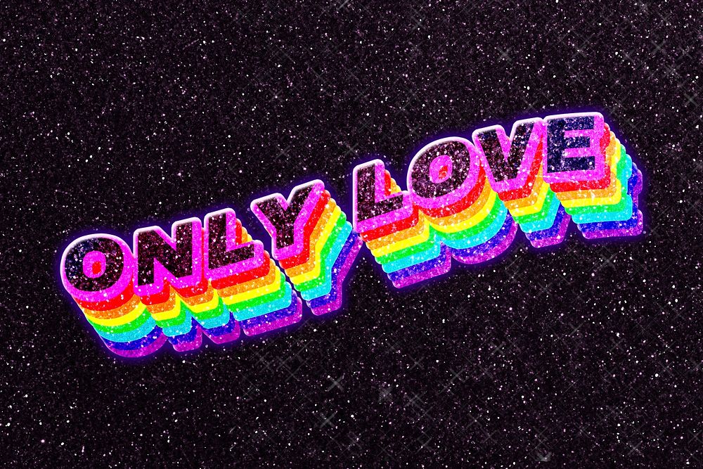 Only love rainbow typography 3D
