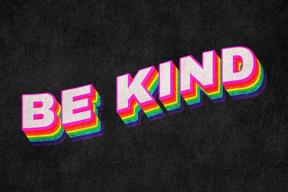 BE KIND rainbow word typography on black background 