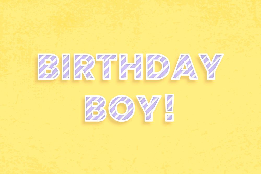 Birthday boy! message diagonal cane pattern font lettering