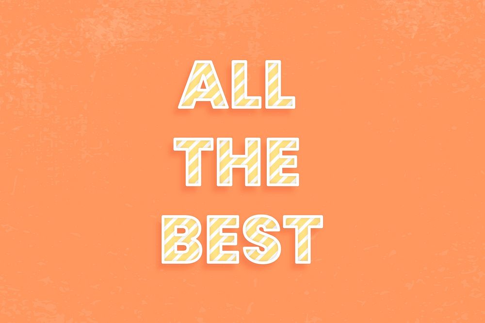 All the best text stripe font typography