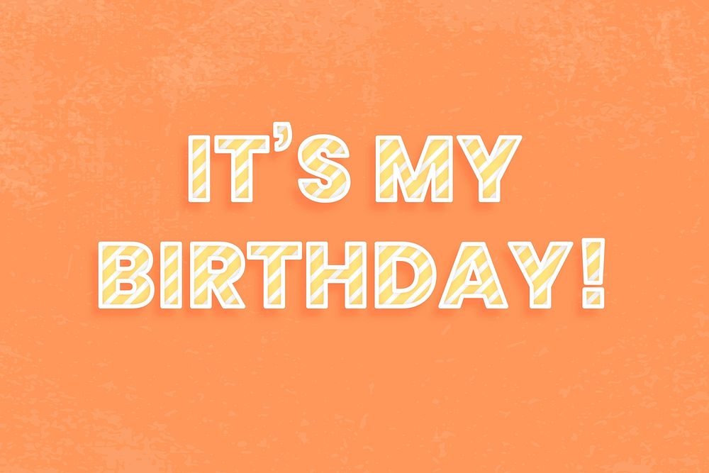 Message it's my birthday! candy cane font typography