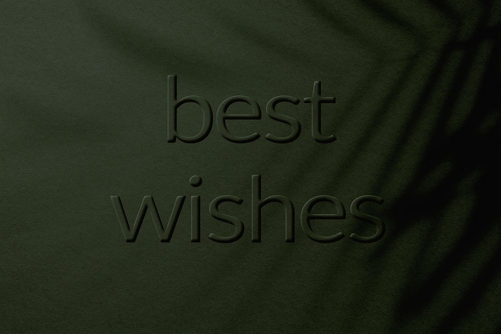 Shadow textured embossed best wishes message typography