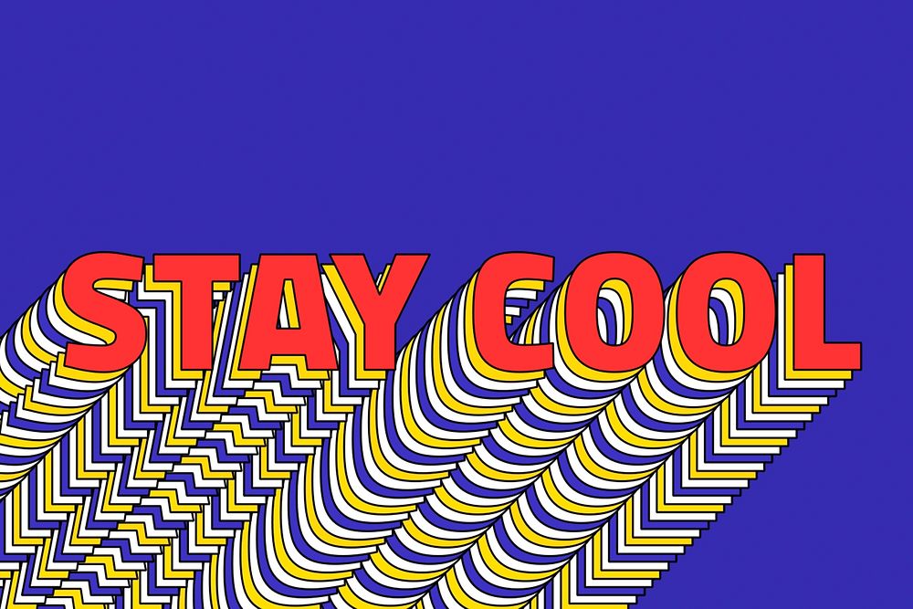 STAY COOL layered word retro typography on blue
