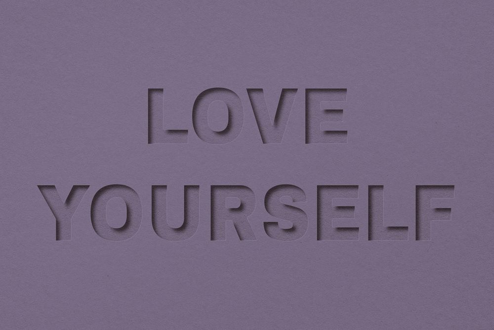Love yourself text typeface paper texture