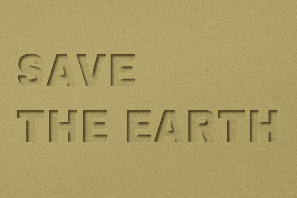 Save the earth word bold font typography paper texture