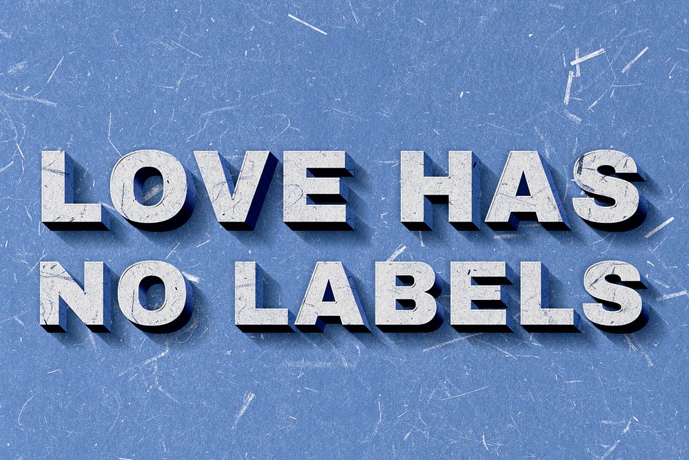 Blue Love Has No Labels 3D quote paper texture font typography