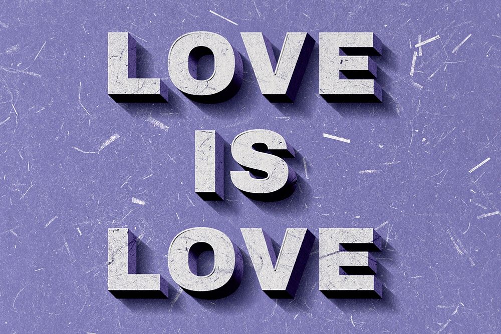 Love Is Love purple 3D trendy quote textured font typography