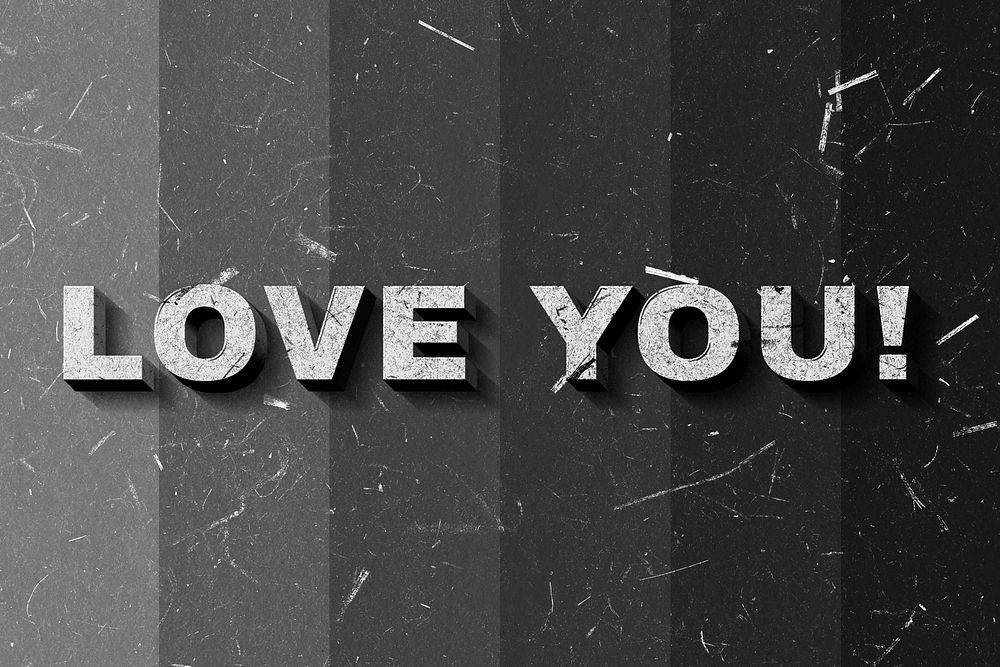 3D Love You! grayscale quote paper font typography wallpaper