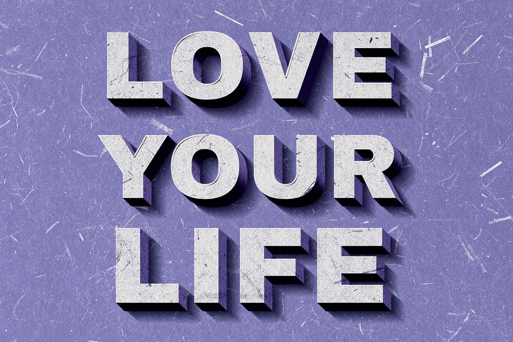 Purple Love Your Life 3D quote paper texture font typography