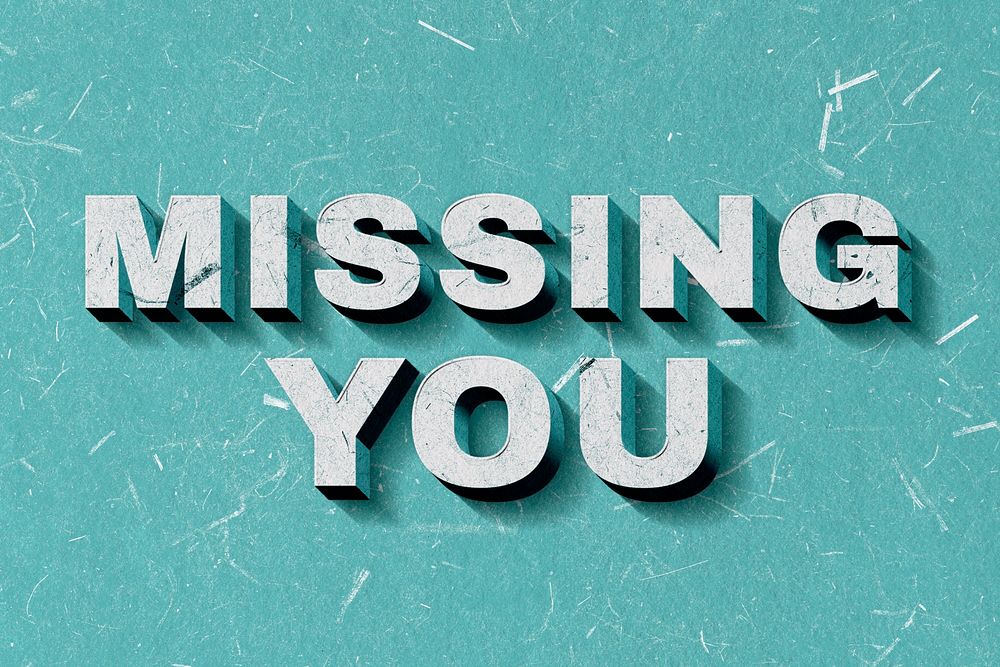 Missing You green 3D trendy quote textured font typography