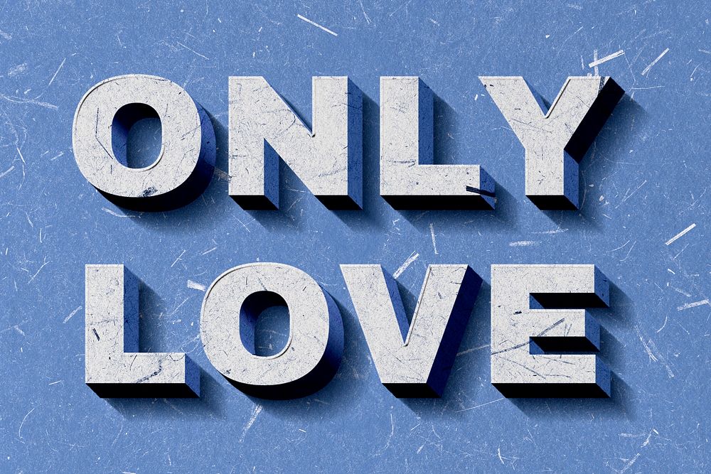Blue Only Love 3D quote paper texture font typography