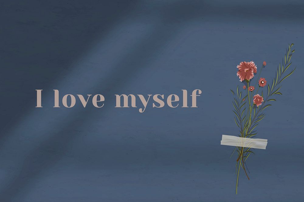 Motivation wall quote i love myself with flower