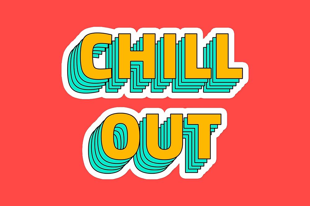 Chill out layered typography psd sticker