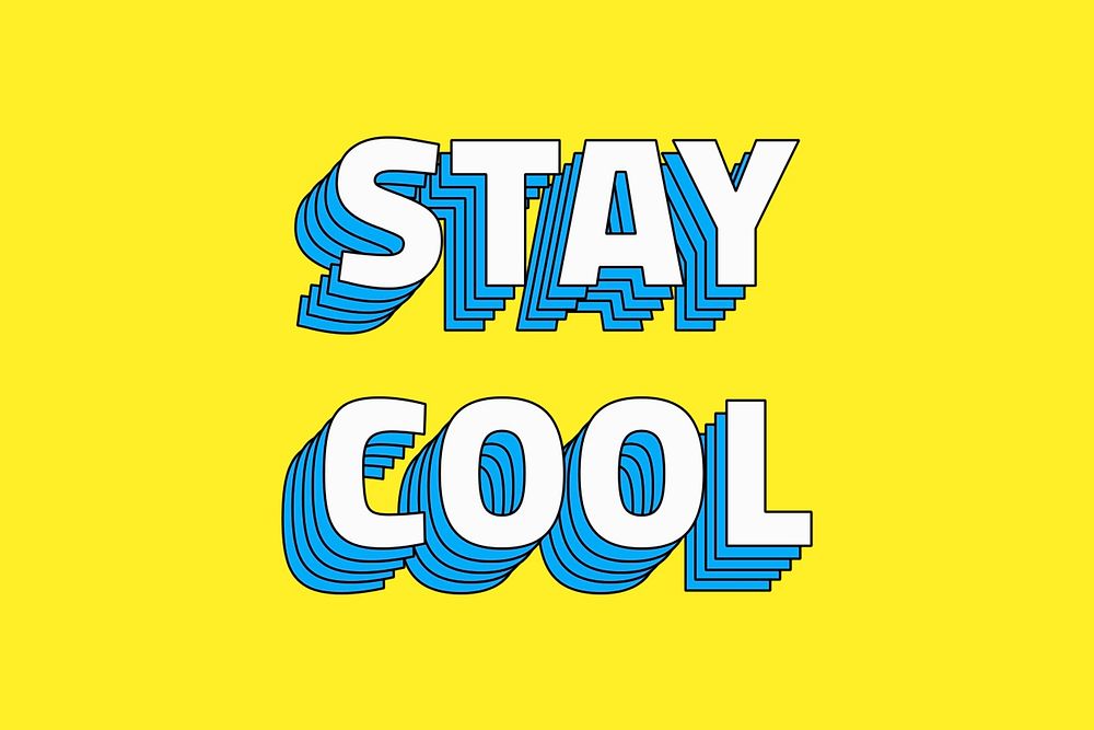 Retro layered stay cool typography