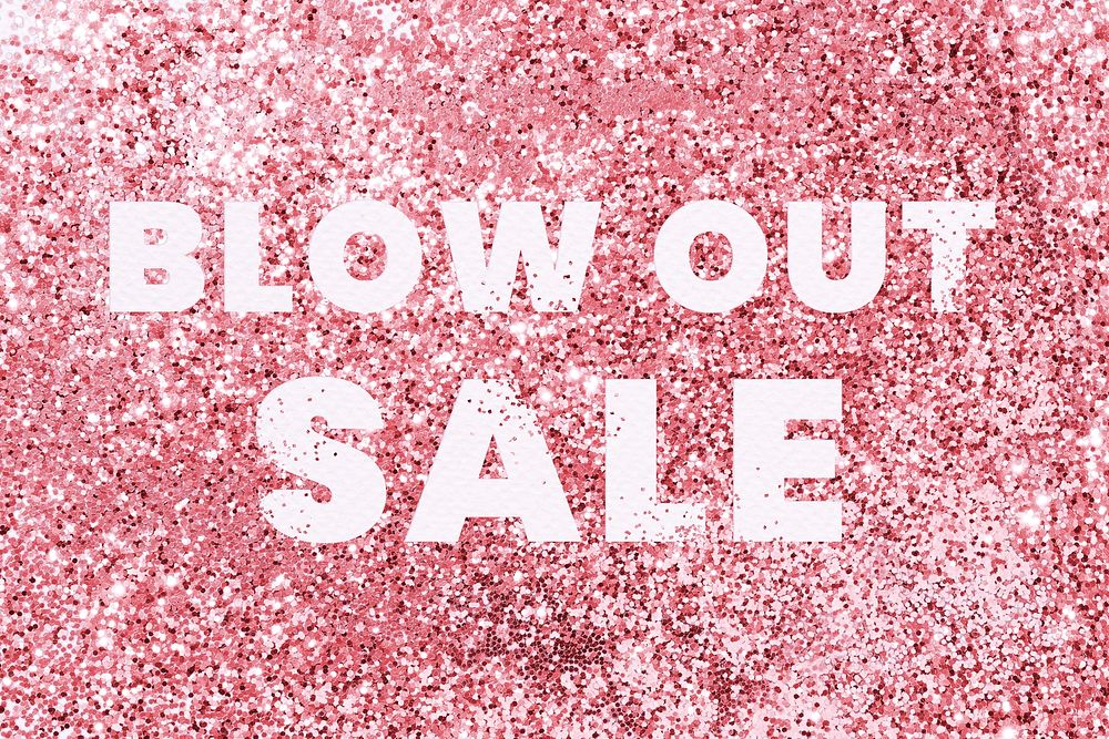 Blow out sale glittery message typography