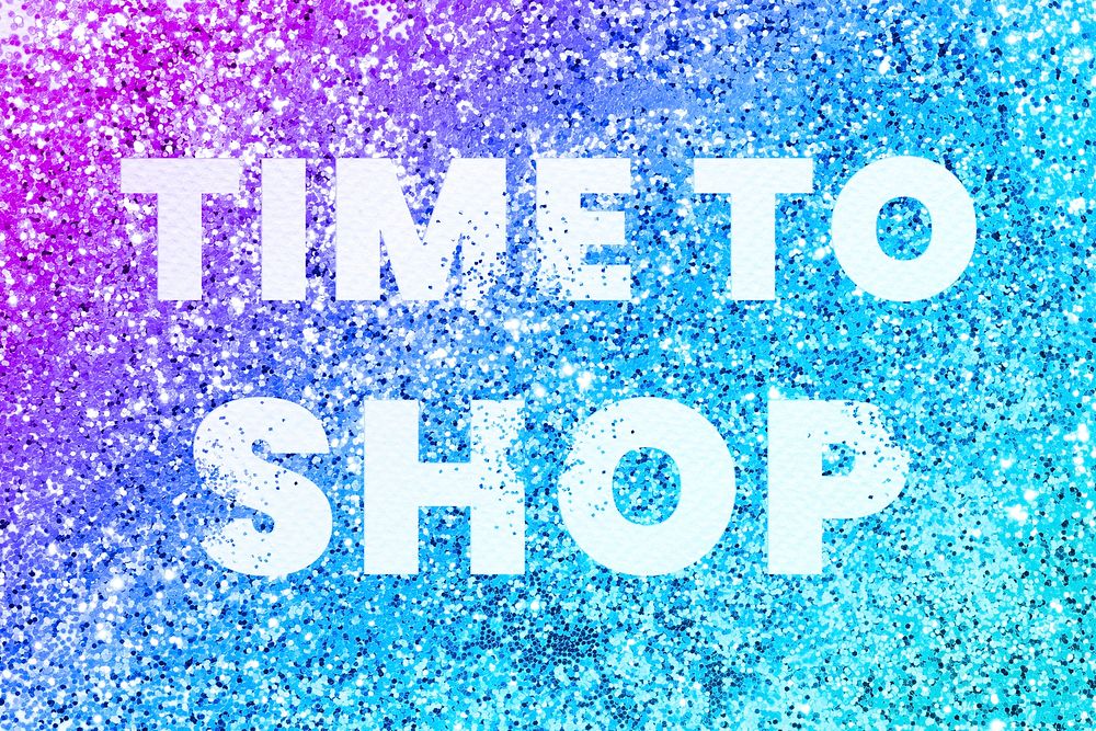 Time to shop glittery message typography