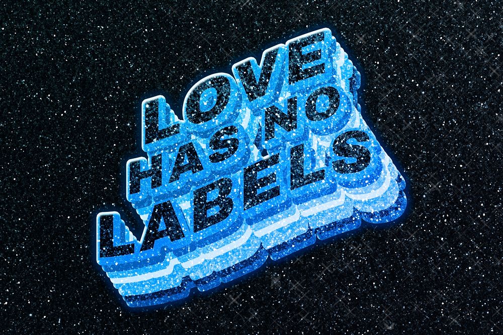 Love has no labels word 3d effect typeface sparkle glitter texture