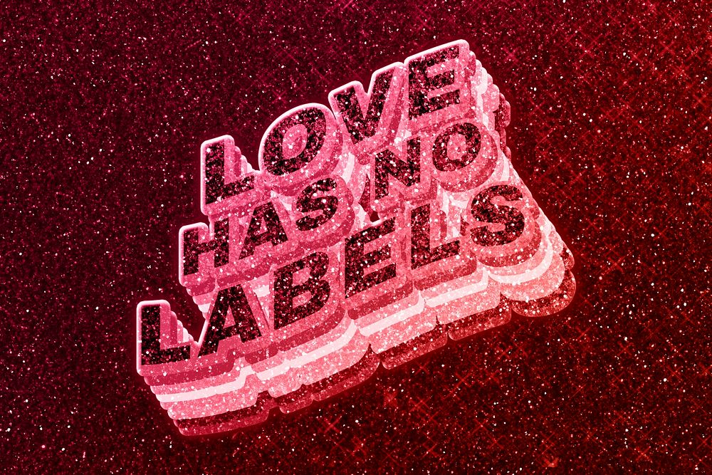 Love has no labels word 3d effect typeface glowing font