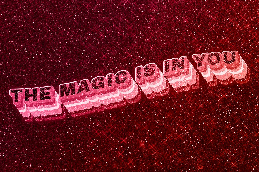 The magic is in you word 3d effect typeface glowing font