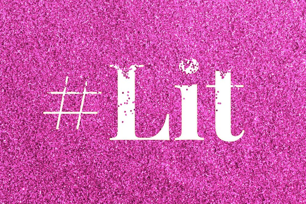 Hashtag lit sparkle text pink glitter font lettering