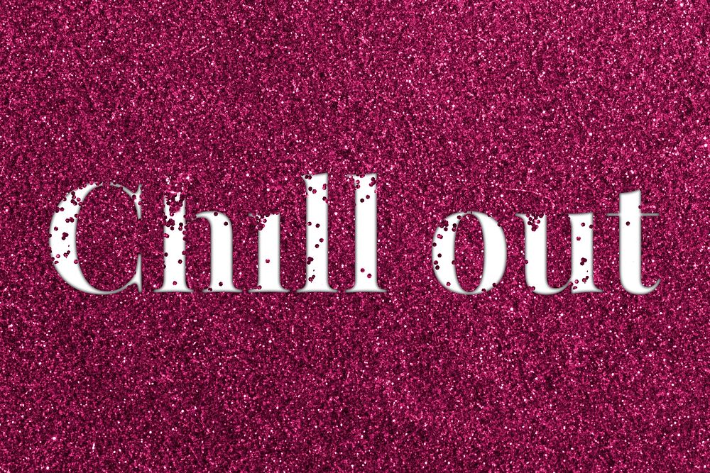 Glitter sparkle chill out text typography ruby
