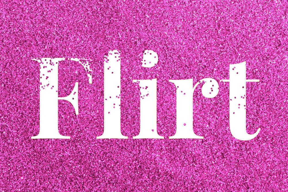Glitter sparkle flirt word typography pink
