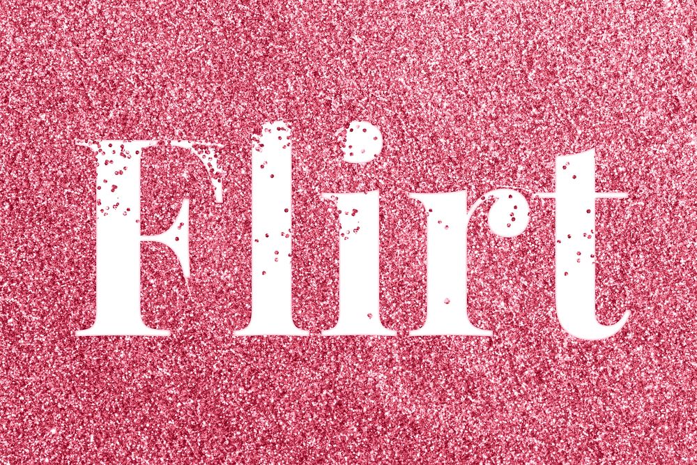 Glitter sparkle flirt word typography rose