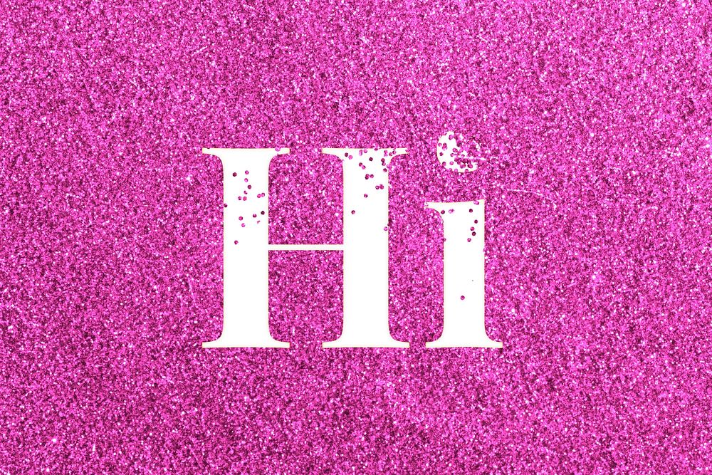 Glitter sparkle hi word typography pink