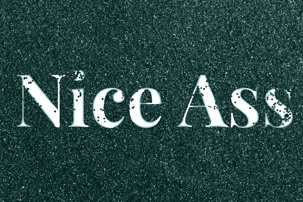 Nice as sparkle text dark green glitter font lettering