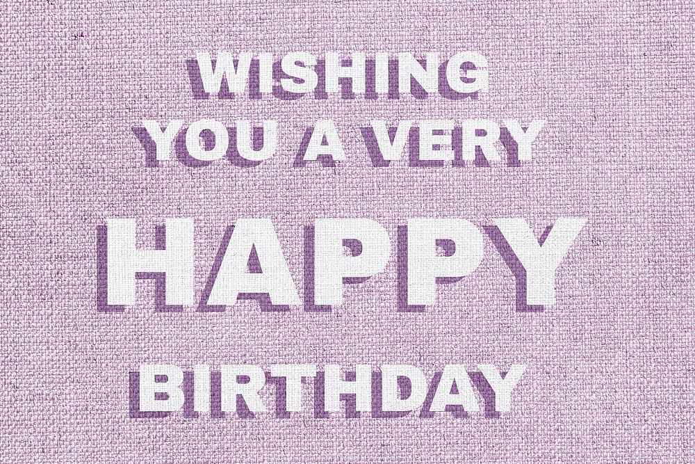 Wishing you a very happy birthday colorful fabric texture typography