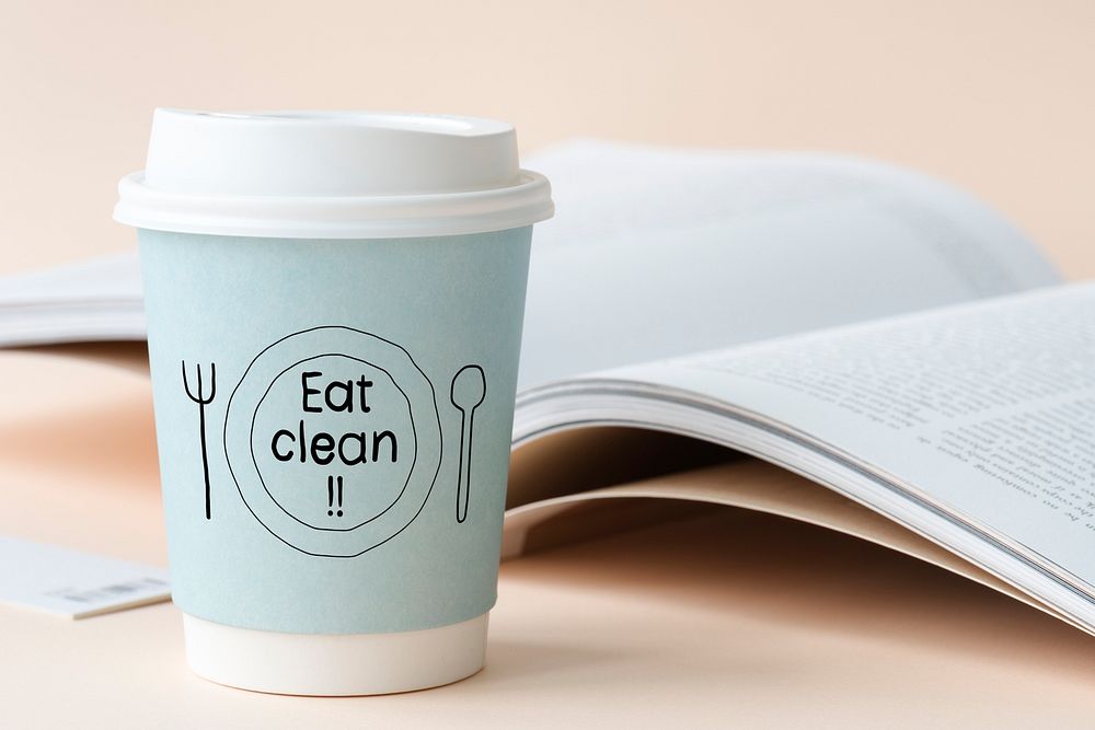 Eat clean food inspiration on a paper cup