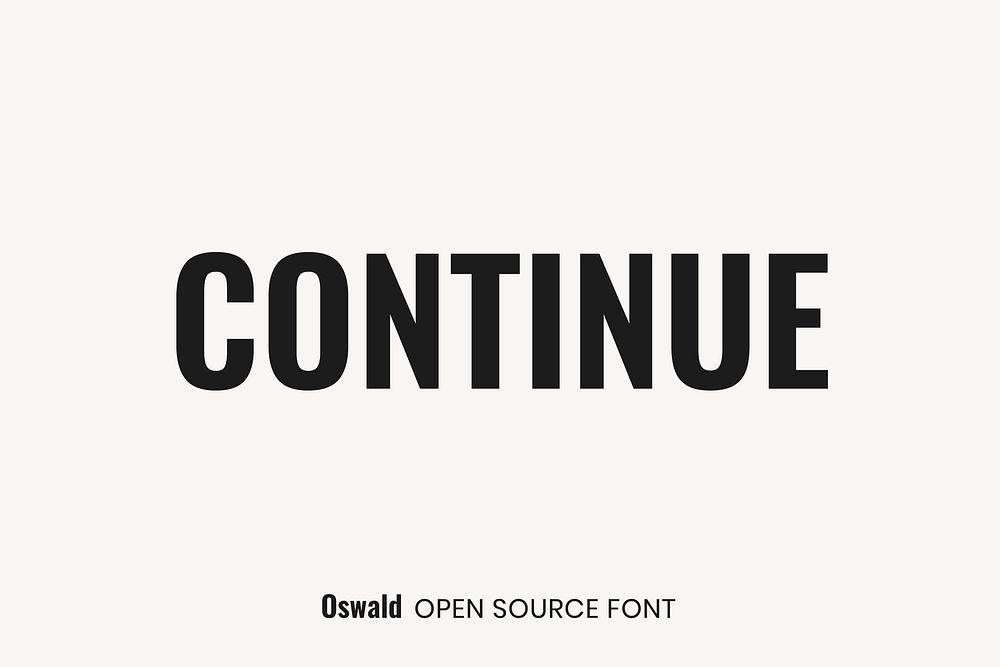 Oswald Open Source Font by Vernon Adams, Kalapi Gajjar, Cyreal