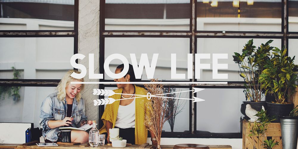 Slow Life Choice Enjoy Lifestyle Relaxation Way Concept