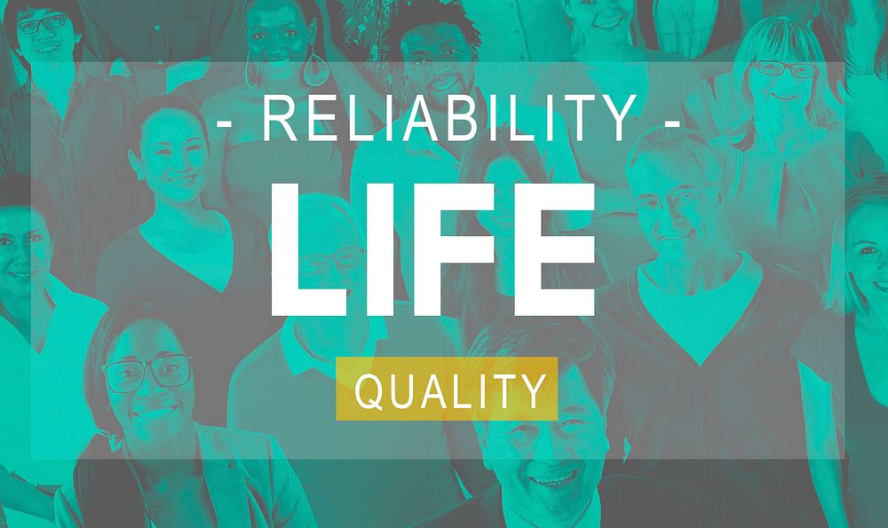 Life Lifestyle Reliability Quality Living Concept