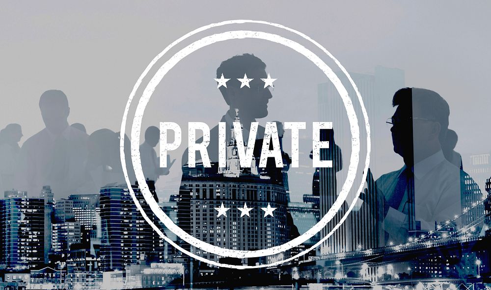 Private Privacy Restricted Secret Confidential Trusty Concept