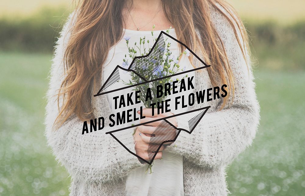 Take a Break and Smell The Flower Phrase Words