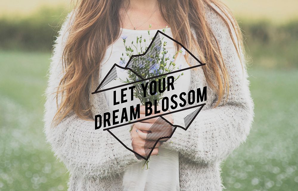 Let Your Dream Blossom Phrase Word Flower