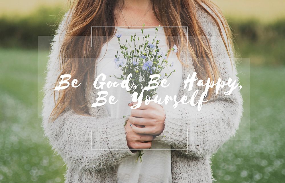 Be Good Happy Yourself Phrase Words