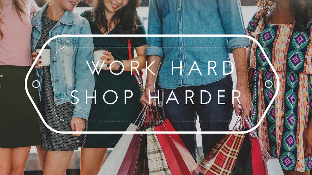 Work Hard Shop Harder Lifestyle