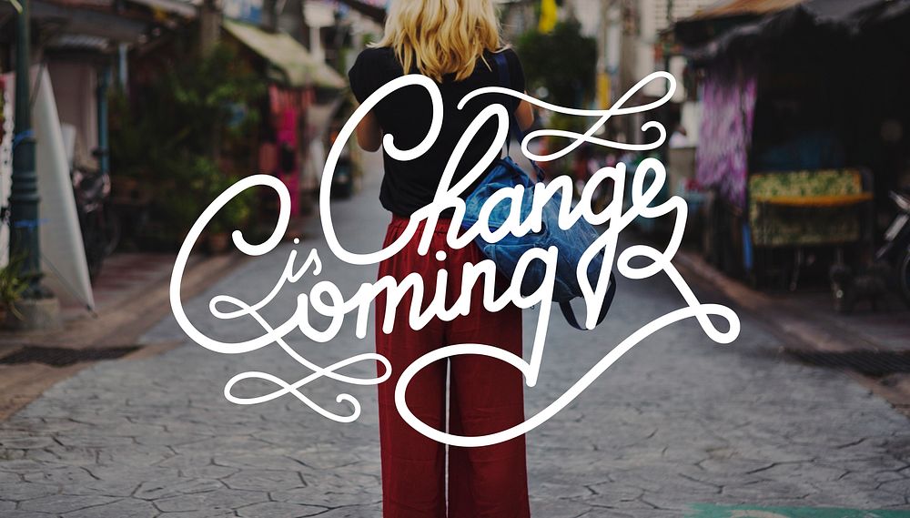 Change is coming typography design