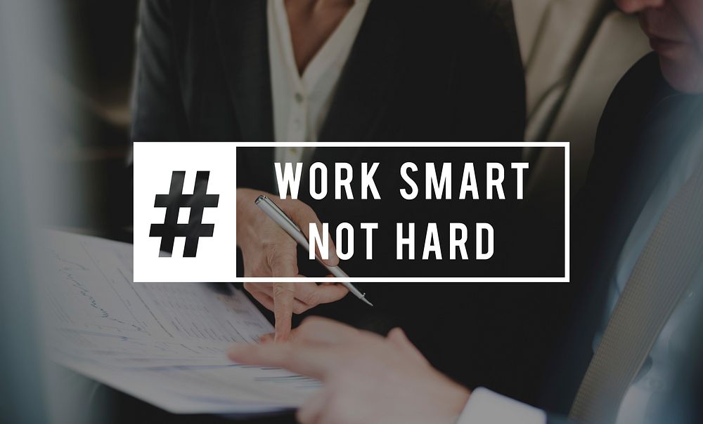 Work Smart Not Hard Productive Management