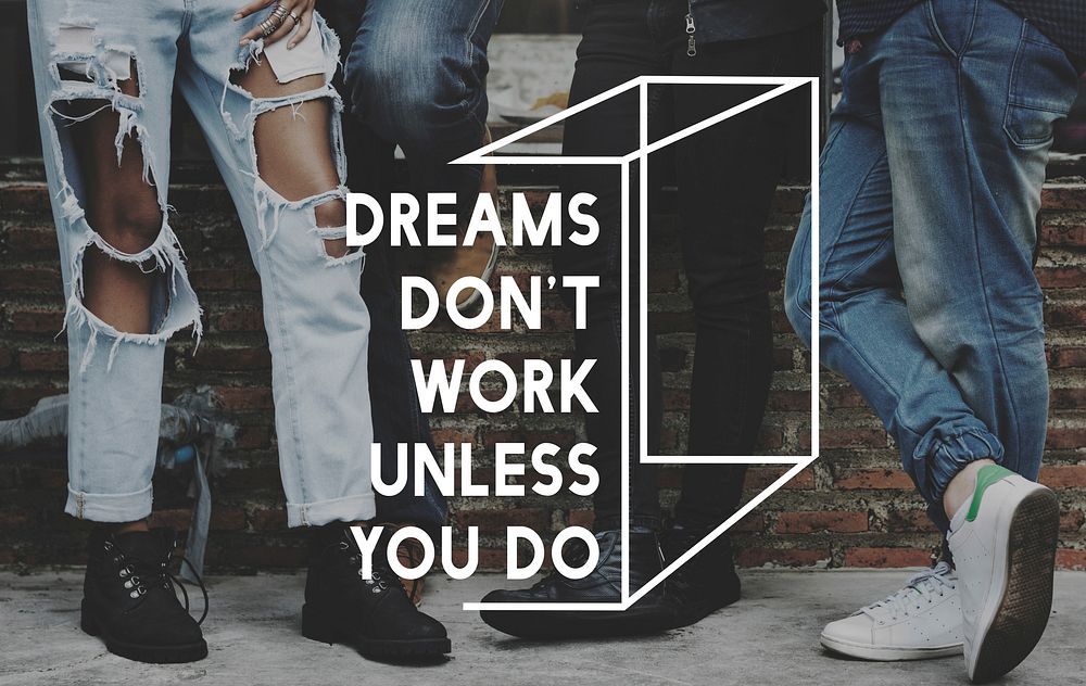 Dreams Do Not Work Unless You Do Life Motivation Inspiration