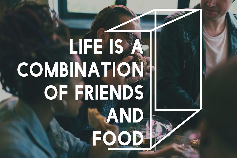 Friends Eating Delicious Food Meal Together Word Graphic