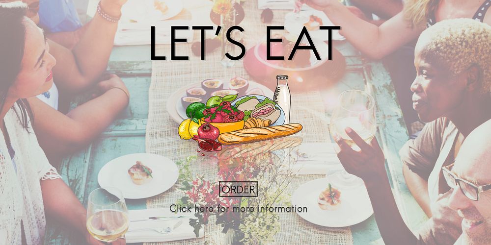 Lets Eat Dinner Eating Dining Food Nutrition Concept